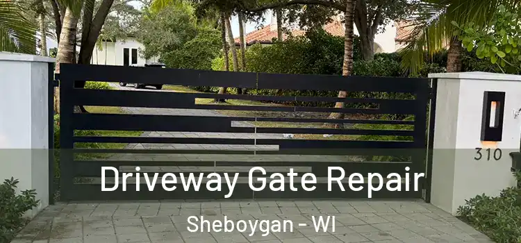 Driveway Gate Repair Sheboygan - WI
