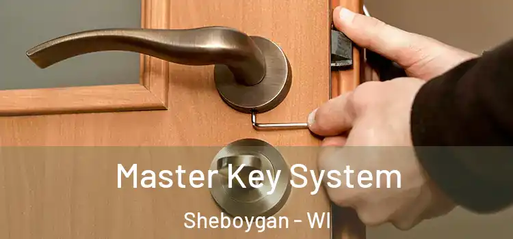  Master Key System Sheboygan - WI