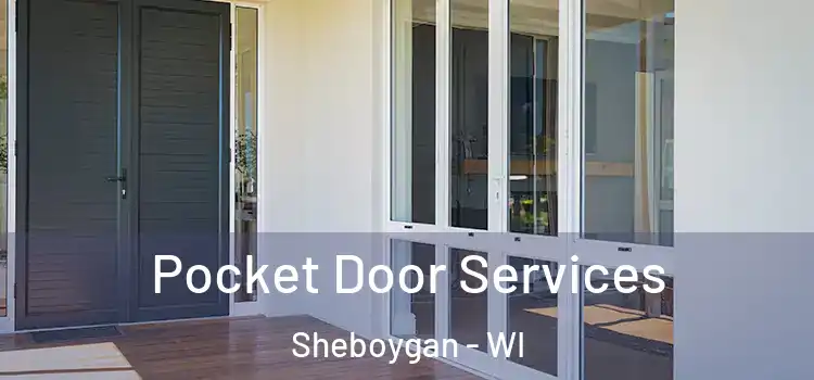  Pocket Door Services Sheboygan - WI