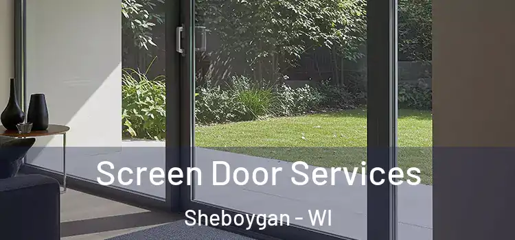  Screen Door Services Sheboygan - WI